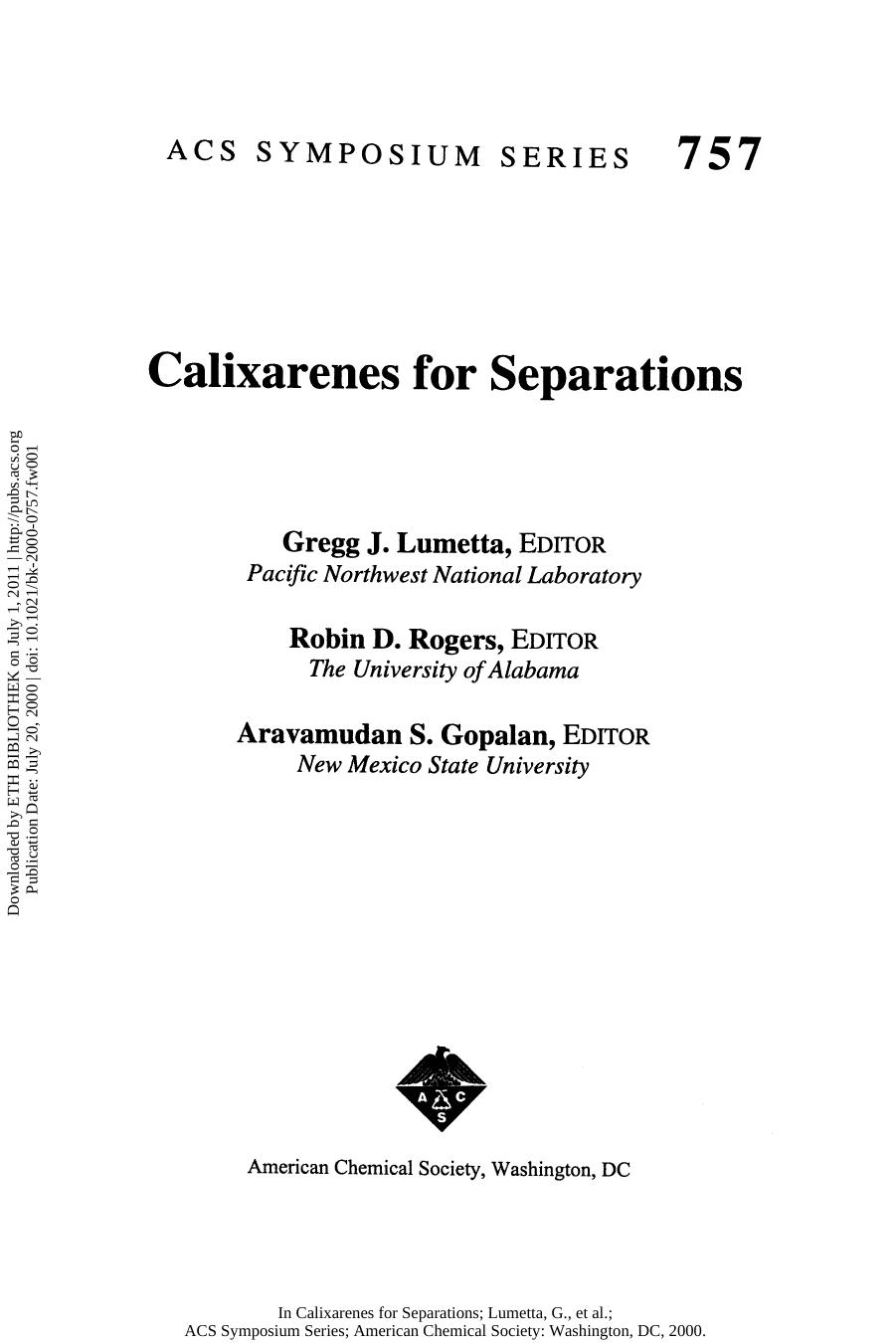 Calixarenes for Separations by Gregg J. Lumetta Robin D. Rogers and Aravamudan S. Gopalan (Eds.)