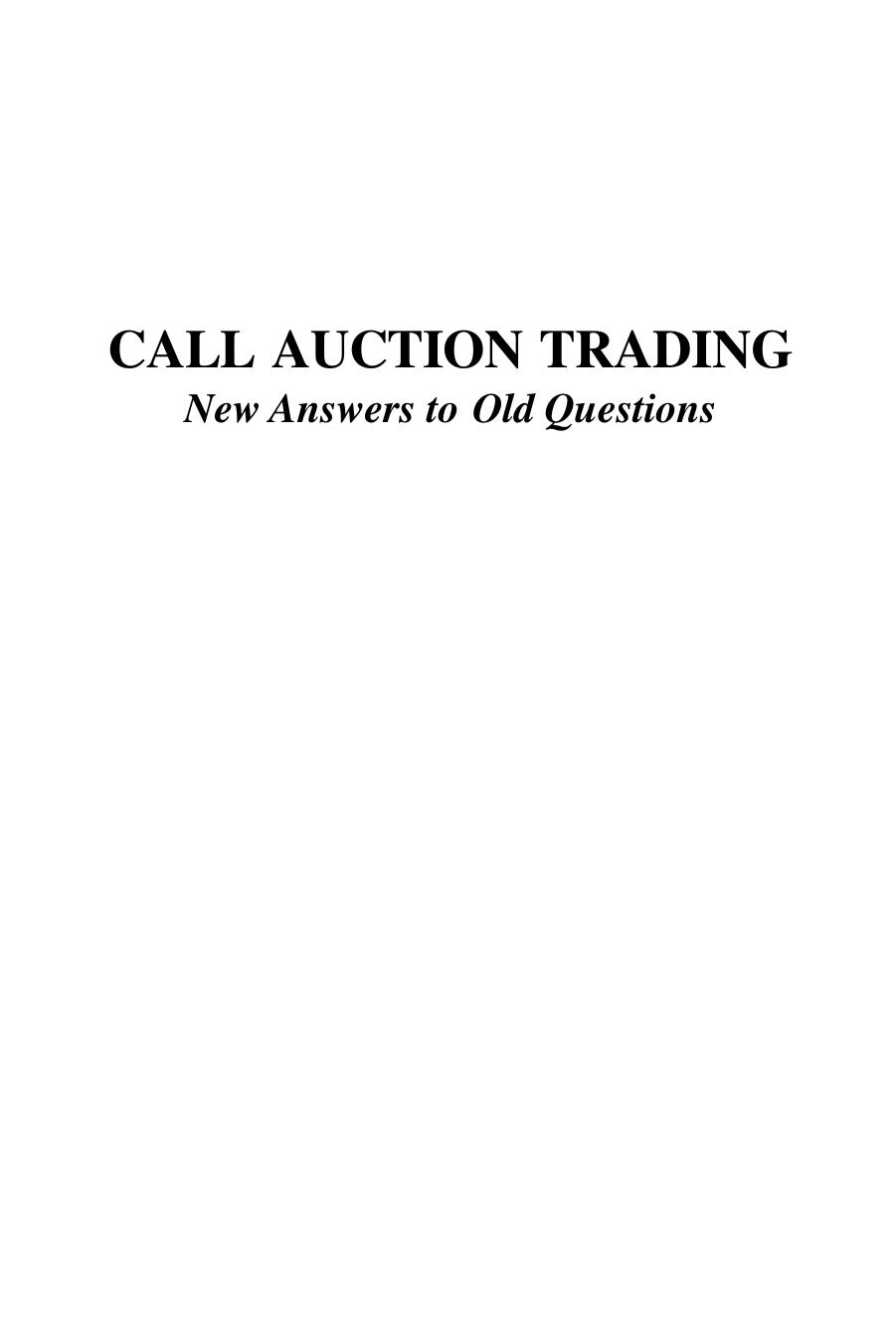 Call Auction Trading: New Answers to Old Questions by Robert A. Schwartz John Aidan Byrne Antoinette Colaninno (auth.)