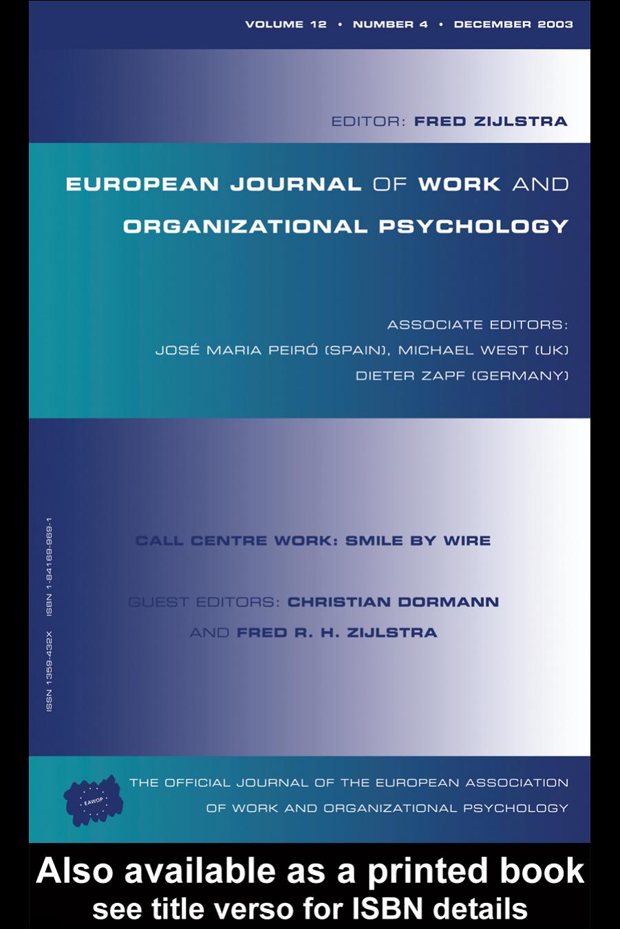 Call Centre Work: Smile by Wire: Special Issue of the European Journal of Work and Organisational Psychology, Vol. 12 Issue 4 (European Journal of Work and Organizational Psychology) by C. Dormann