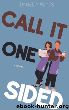 Call It One-Sided by Daniela Reyes
