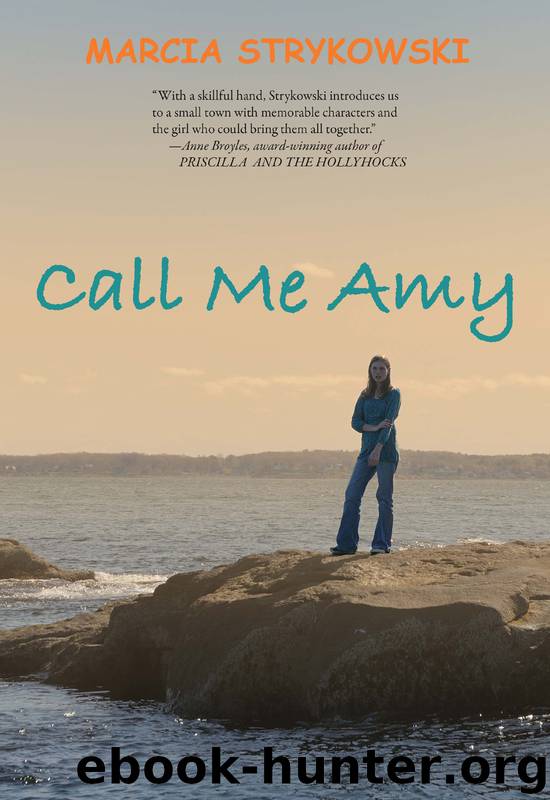 Call Me Amy by Marcia Strykowski