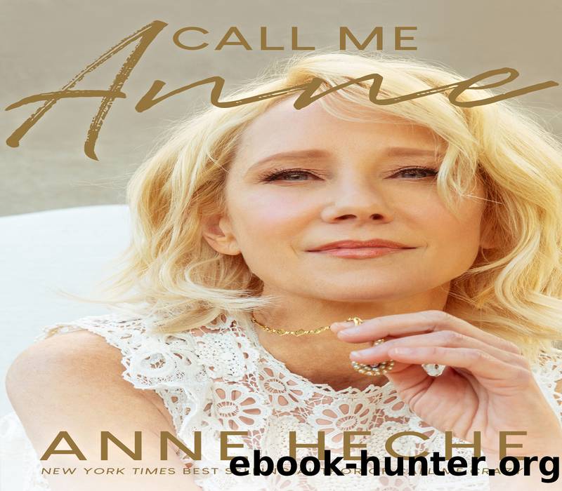 Call Me Anne by Anne Heche