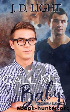 Call Me Baby: Chosen Book 4 by J. D. Light