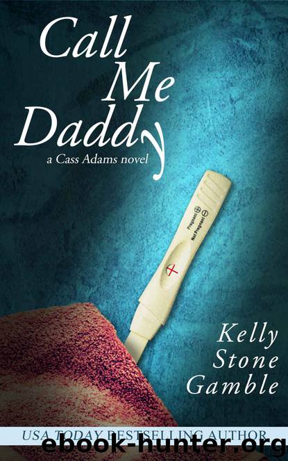 Call Me Daddy by Kelly Stone Gamble