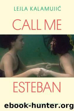 Call Me Esteban by Lejla Kalamujic