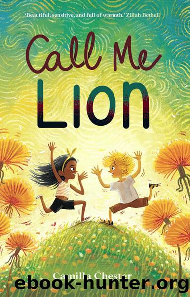 Call Me Lion by Camilla Chester