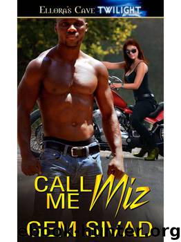 Call Me Miz by Sivad Gem