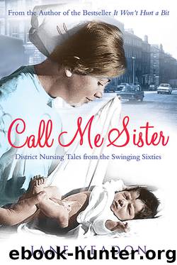 Call Me Sister by Yeadon Jane