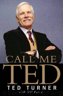 Call Me Ted by Ted Turner & Bill Burke