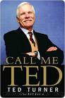 Call Me Ted by Turner Ted