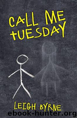 Call Me Tuesday by Byrne Leigh