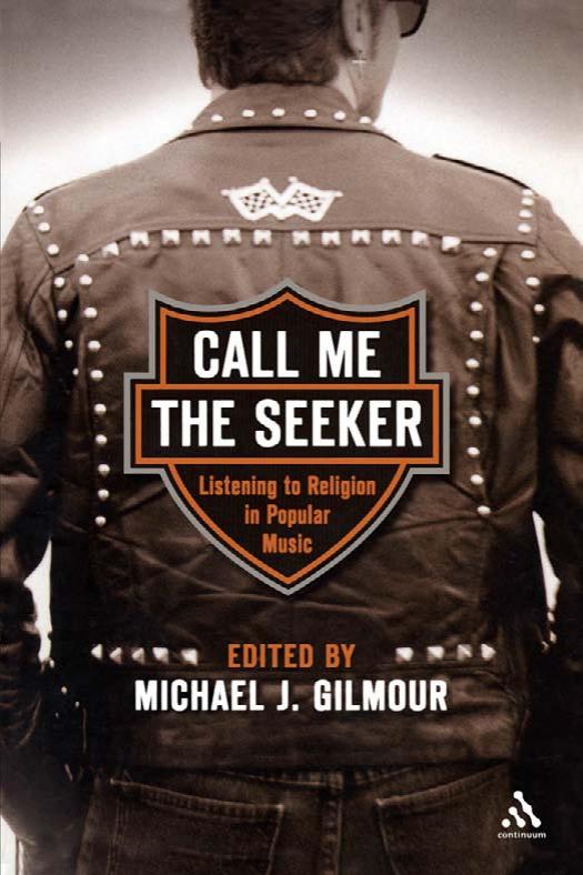 Call Me the Seeker: Listening to Religion in Popular Music by Unknow