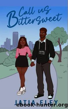 Call Us Bittersweet by Jatia Eley