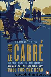 Call for the Dead by John le Carré