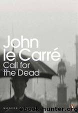 Call for the Dead by John le Carre