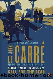 Call for the Dead: A George Smiley Novel by John le Carré