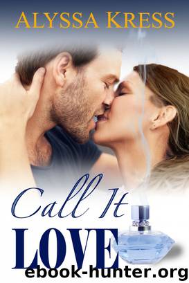 Call it Love by Kress Alyssa