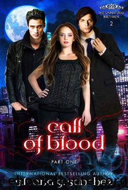 Call of Blood: A New Adult Vampire Romance Novella, Part One. (The Unnatural Brethren Book 3) by Silvana G. Sánchez