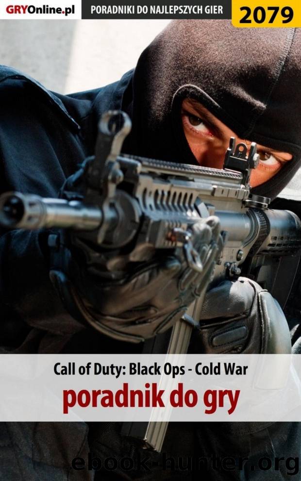 Call of Duty: Black Ops - Cold War - poradnik do gry by Arkadiusz Jackowski