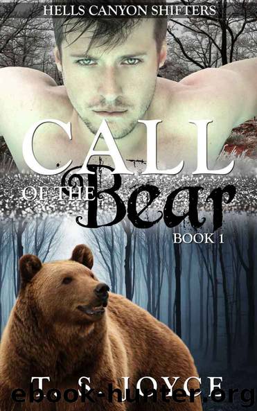 Call of the Bear (Hells Canyon Shifters Book 1) by T. S. Joyce