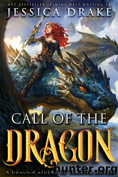 Call of the Dragon: a Dragon Fantasy Adventure (Dragon Riders of Elantia Book 1) by Jessica Drake & Jasmine Walt