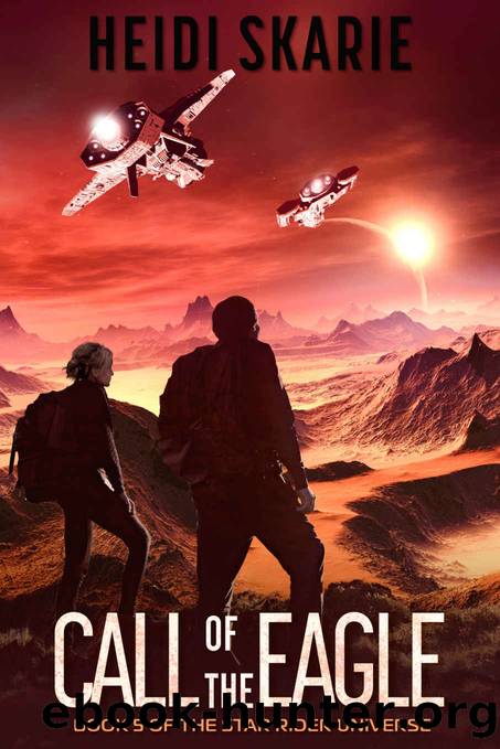 Call of the Eagle: A Space Opera Adventure (Star Rider Book 5) by Heidi Skarie
