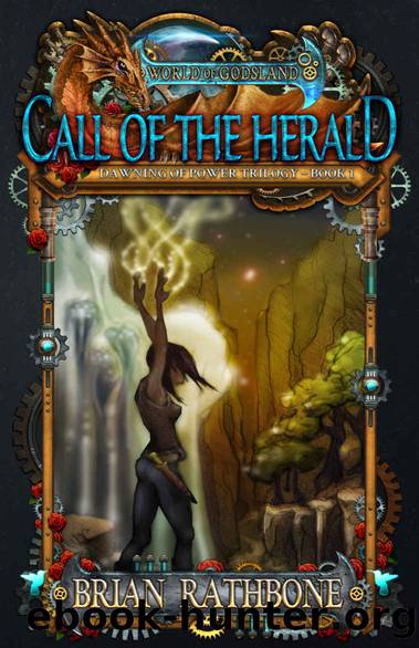 Call of the Herald: Young Adult Epic Fantasy (The Dawning of Power trilogy Book 1) by Brian Rathbone