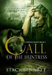 Call of the Huntress by Stacy Bennett