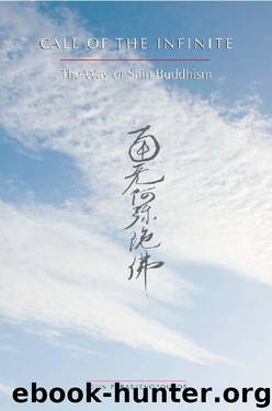 Call of the Infinite: The Way of Shin Buddhism by John Paraskevopoulos