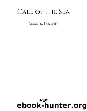 Call of the Sea by Amanda Labonte