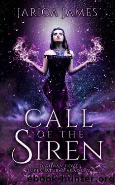 Call of the Siren (Obsidian Cove Supernatural Academy Book 1) by Jarica James