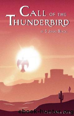 Call of the Thunderbird by S Jonas Black
