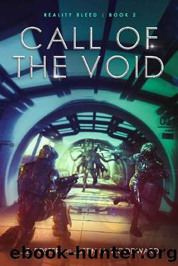 Call of the Void (Reality Bleed Book 2) by J.Z. Foster & Justin M. Woodward