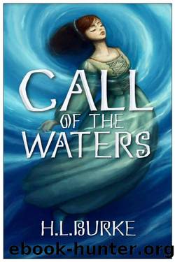 Call of the Waters (Elemental Realms Book 2) by H. L. Burke