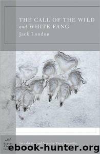 Call of the Wild, The White Fang (B&N) by London Jack