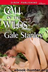 Call of the Wilds by Gale Stanley