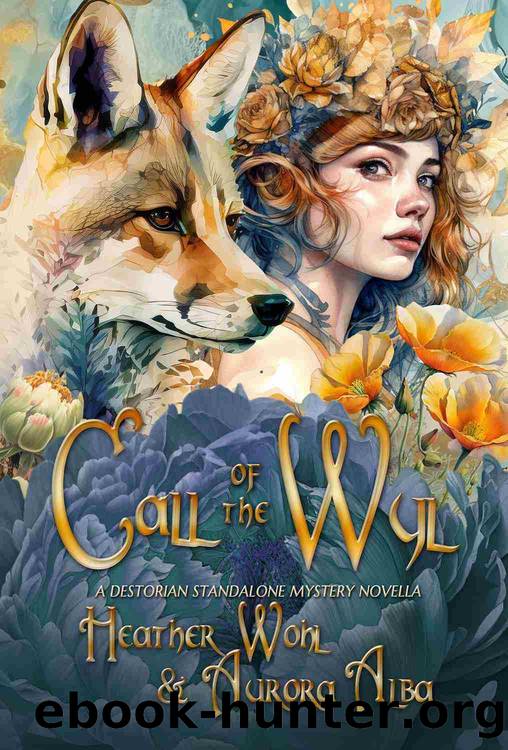 Call of the Wyl by Heather Wohl