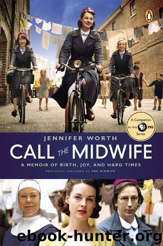 Call the Midwife by Jennifer Worth