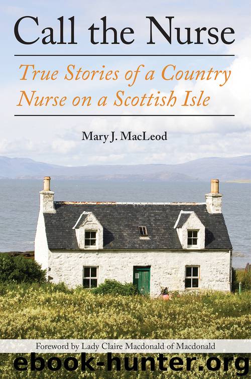 Call the Nurse by Mary J. MacLeod
