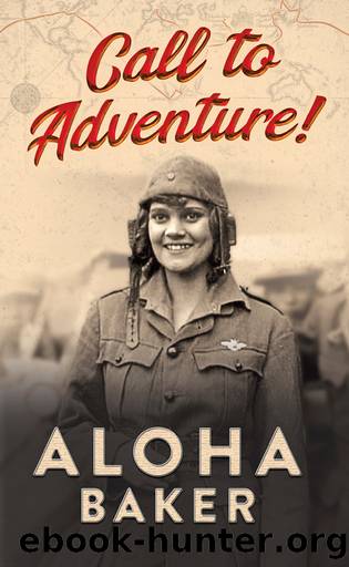 Call to Adventure! by Aloha Baker