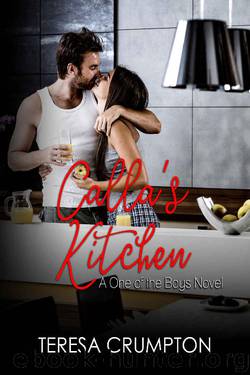 Calla's Kitchen_One of the Boys by Teresa Crumpton