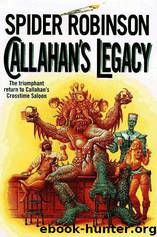 Callahan's Place 07 - Callahan's Legacy (v5.0) by Spider Robinson