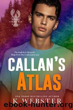 Callan's Atlas (Brigs Ferry Bay Book 3) by K Webster