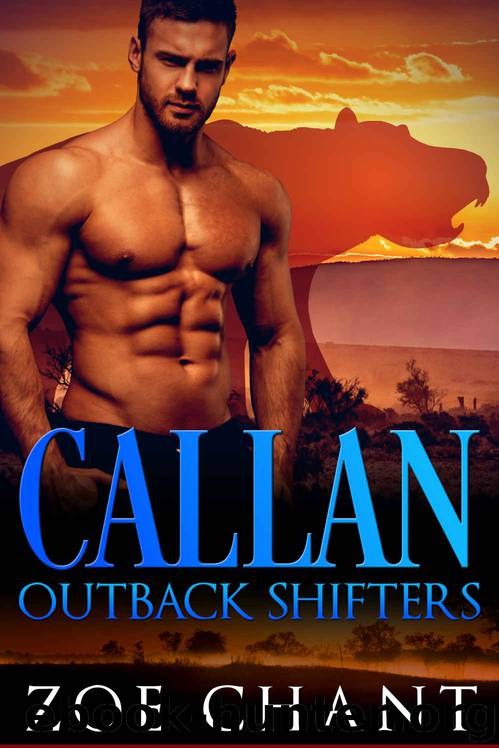 Callan: Outback Shifters #2 by Chant Zoe