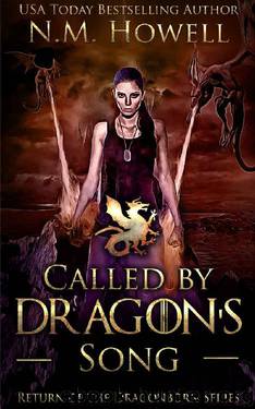 Called by Dragon's Song (Return of the Dragonborn Book 3) by N.M. Howell