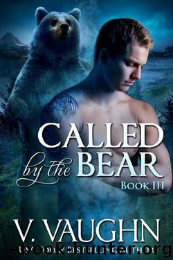 Called by the Bear - Book 3 by V. Vaughn