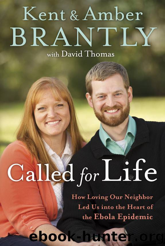 Called for Life by Kent Brantly