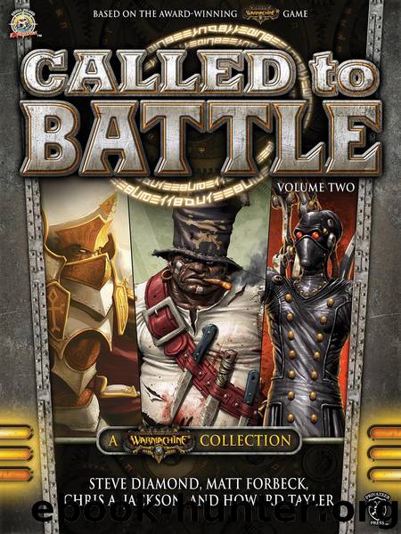 Called to Battle: Volume Two by Steve Diamond Matt Forbeck Chris A. Jackson & Howard Tayler