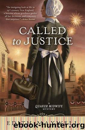 Called to Justice: A Quaker Midwife Mystery by Edith Maxwell