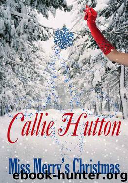 Callie Hutton by Miss Merry's Christmas